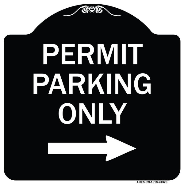 Signmission Permit Parking With Right Arrow Heavy-Gauge Aluminum Architectural Sign, 18" x 18", BW-1818-23326 A-DES-BW-1818-23326